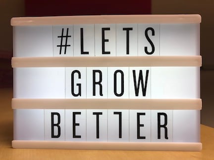 Grow better