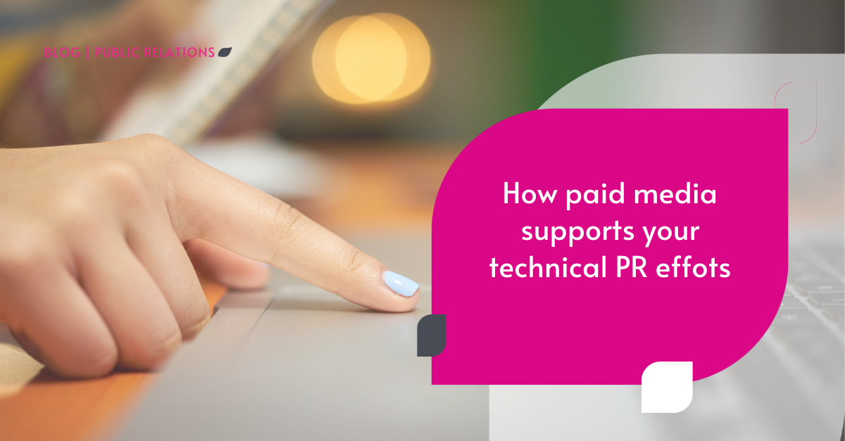 Paid media for technical PR